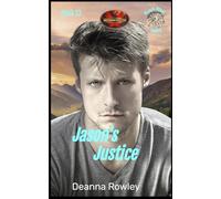 Jason's Justice: Brotherhood Protector World (Broken Wheel Ranch)