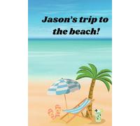 Jason's trip to the beach! (Jasons Adventures)