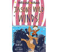 JASONS WILD WINDS HOPELESS HEROES BOOK 6 (Hopeless Heroes: The 10 Book Greek God Collection)