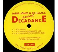 Jaspa Jones & DJ H.A.N.Z. Present Decadance - Hot Shuffle