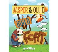 Jasper and Ollie Build a Fort