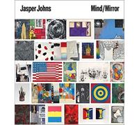 Jasper Johns : Mind/Mirror