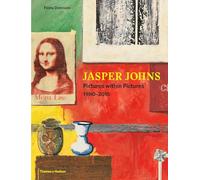Jasper Johns: Pictures Within Pictures 1980-2015