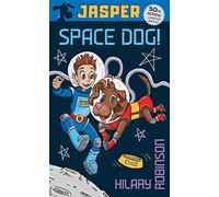 Jasper: Space Dog (The Misadventures of Jasper)