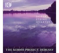 Jasper String Quartet - The Kernis Project: Debussy
