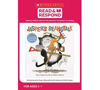 Jasper's Beanstalk: teaching activities for guided and shared reading, writing, speaking, listening and more! (Read & Respond): 1