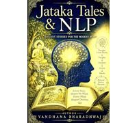 Jataka Tales & NLP: Stories for Brain.