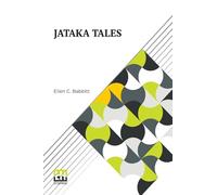 Jataka tales: Re-Told By Ellen C. Babbitt