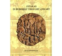 Jatakas in Buddhist Thought and Art (Set of Two Volumes)