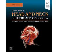 Jatin Shah's Head and Neck Surgery and Oncology: Expert Consult: Online and Print
