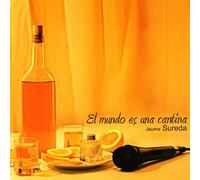 Jaume Sureda - El Mundo Es Una Cantina
