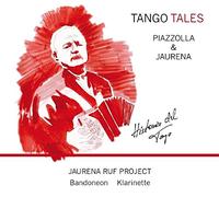 Jaurena Ruf Project - Tango Tales-Piazzolla&Jaurena "Historia Del Tango"