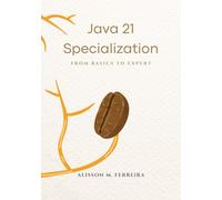 Java 21 Specialization: From Basics to Expert