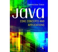 JAVA: Core Concepts and Applications