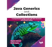 Java Generics & Collections – Guide to type-safe data structures & efficient coding