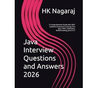 Java Interview Questions and Answers 2026: A Comprehensive Guide with 500+ Updated Questions Covering Core Java, OOP, Collections, Multithreading, Java 8-21