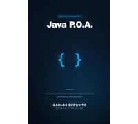 Java P.O.A.: Programación Orientada a Avanzados - Concurrencia, Arquitectura y Rendimiento en la JVM