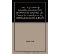 Java programming exercises on a machine answers and guidance (21. Computer-based planning materials)(Chinese Edition)