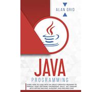Java Programming: learn how to code with an object-oriented program to improve your software engineering skills. get familiar with virtual machine, javascript, and machine code (computer science)
