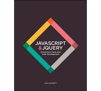 JavaScript and jQuery: Interactive Front-End Web Development