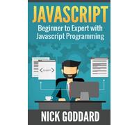 Javascript: Beginners Guide on Javascript Programming