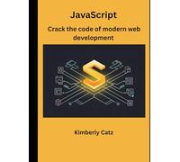 Javascript: crack the code of modern web development