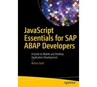 JavaScript Essentials for SAP ABAP Developers: A Guide to Mobile and Desktop Application Development