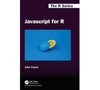 Javascript for R (Chapman & Hall/CRC The R Series)