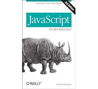 JavaScript Pocket Reference: Activate Your Web Pages