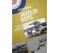 Javelin Boys: Air Defence from the Cold War to Confrontation (Jet Age, 15)