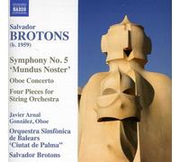 Javier Arnal Gonz le - Symphony No 5 Mundus Noster / Oboe Concerto [New CD]