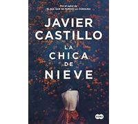 Javier Castillo La chica de la nieve (Best Seller) (Paperback)