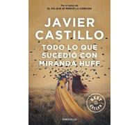 Javier Castillo Todo lo que sucedió con Miranda Huff / Everything Th (Paperback)