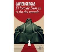 Javier Cercas El loco de Dios en el fin del mundo / God's Madman at (Paperback)