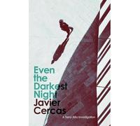 Javier Cercas Even the Darkest Night (Paperback)