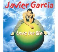 Javier Garcia - Love for Life