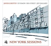 Javier Girotto - New York Sessions