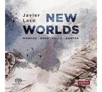 Javier Laso - Frederic Mompou; Alban Berg; Manuel de Falla; Bela Bartok: New Worlds