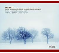Javier Lorenzo Candel - Farwell: Amoretti o las tribulaciones de John Thomas Farwell