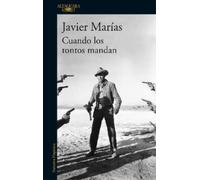 Javier Marías Cuando los tontos mandan / When Fools Rule (Paperback)