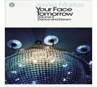 Javier Marias Your Face Tomorrow, Volume 2 : Dance & Dream Paperback Book Javier Marias Multicolor