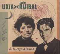 Javier Ruibal & Uxia - From Your Houseto Mine