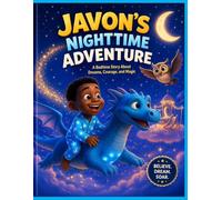 Javon’s Nighttime Adventure: A Fun Bedtime Journey with Dragons, Owls, and Magic