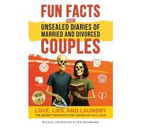 Jaw-Dropping Fun Facts About Unsealed Diaries of Married and Divorced Couples: Love, Lies, and Laundry - The Secret Thoughts They Never Say Out Loud (1)