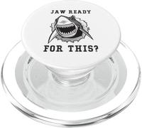Jaw Ready For This - Funny Shark Lover Ocean Wildlife PopSockets PopGrip for MagSafe