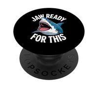 Jaw Ready Funny Shark Saying Cartoon Humor PopSockets Adhesive PopGrip
