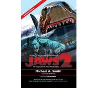 Jaws 2: The Making of the Hollywood Sequel: Updated and Expanded Edition (hardback)