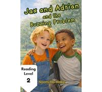 Jax and Adrian and the Buzzing Problem (The Jax Series)