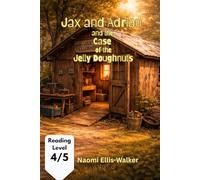 Jax and Adrian and the Case of the Jelly Doughnuts (The Jax Series)