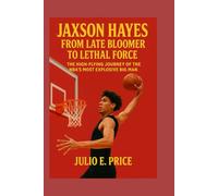 JAXSON HAYES FROM LATE BLOOMER TO LETHAL FORCE: THE HIGH-FLYING JOURNEY OF THE NBA’S MOST EXPLOSIVE BIG MAN